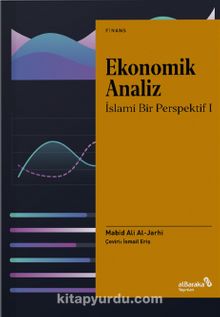 Ekonomik Analiz: İslami Bir Perspektif 1 - Mabid Ali Al-Jarhi