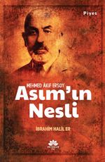 Mehmed Akif Ersoy  Asım'ın Nesli