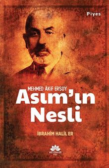 Mehmed Akif Ersoy  Asım'ın Nesli