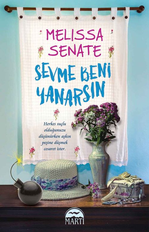 Sevme Beni Yanarsın (Melissa Senate) Fiyatı, Yorumları, Satın Al