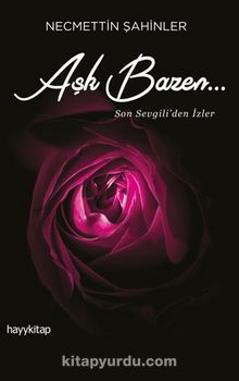 Aşk Bazen… - Necmettin Şahinler