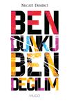 Ben D&uuml;nk&uuml; Ben Değilim