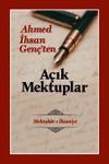 Ahmet İhsan Gen&ccedil;'ten A&ccedil;ık Mektuplar
