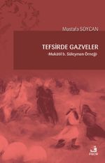 Tefsirde Gazveler & Mukatil b. Süleyman Örneği