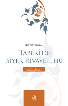 Taberi'de Siyer Rivayetleri & Medine Dönemi 