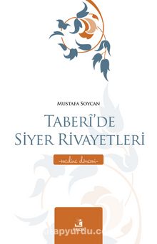 Taberi’de Siyer Rivayetleri & Medine Dönemi - Mustafa Soycan