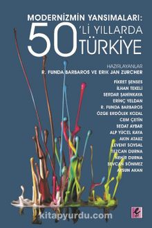Modernizmin Yansımaları: 50’li Yıllarda Türkiye - Kolektif