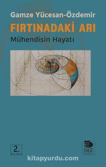 Fırtınadaki Arı & Mühendisin Hayatı - Gamze Yücesan Özdemir