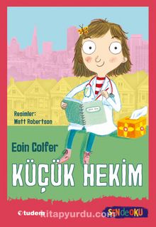 Küçük Hekim (Sen de Oku) - Eoin Colfer