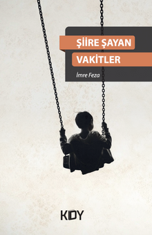 Şiire Şayan Vakitler