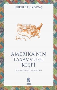 Amerika'nın Tasavvufu Keşfi & Tarihsel Süreç ve Doktrin