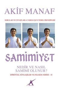 Samimiyet & Nedir ve Nasıl Samimi Olunur?