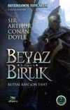 Beyaz Birlik 2. Kitap / Kutsal Kan Son Taht
