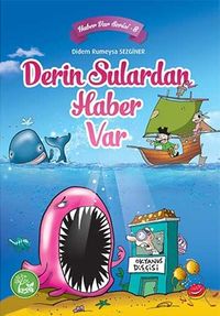 Derin Sulardan Haber Var / Haber Var Serisi 8