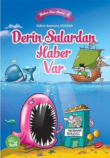 Derin Sulardan Haber Var / Haber Var Serisi 8