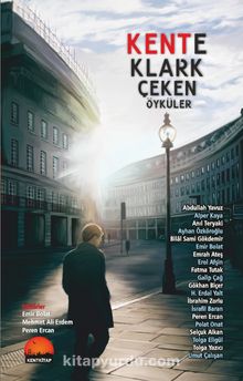 Kente Klark Çeken Öyküler - Kolektif