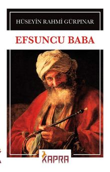 Efsuncu Baba - Hüseyin Rahmi Gürpınar