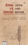 Adem ve &Ouml;ncesi & Hz. Adem ve Can Kavmi