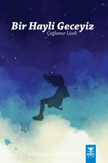 Bir Hayli Geceyiz - Çağlanur Liceli