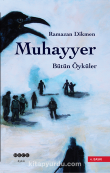 Muhayyer / Bütün Öyküler - Ramazan Dikmen