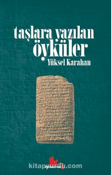 Taşlara Yazılan Öyküler - Yüksel  Karahan