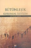 B&uuml;t&uuml;nleşik Kurumsal İletişim