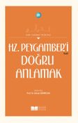 Hz. Peygamber'i (s.a.s.) Doğru Anlamak