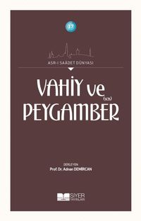 Vahiy ve Peygamber (s.a.s)