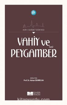 Vahiy ve Peygamber (s.a.s) - Kolektif