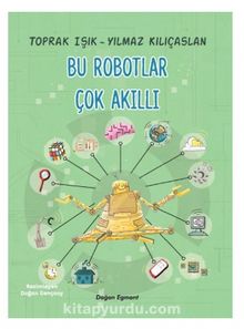 Bu Robotlar Çok Akıllı - Toprak Işık