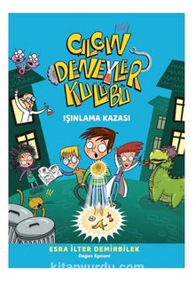 Çılgın Deneyler Kulübü 1 / Işınlanma Kazası - Esra İlter Demirbilek