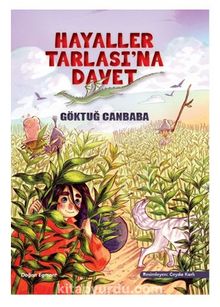 Hayaller Tarlasına Davet - Göktuğ Canbaba