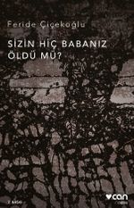 Sizin Hiç Babanız Öldü mü?