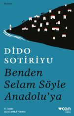 Benden Selam Söyle Anadolu'ya (Ciltsiz)