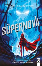 Muhalifler 3 / Süpernova