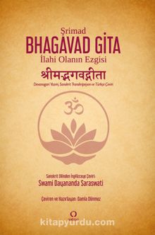 Şrimad Bhagavad Gita: İlahi Olanın Ezgisi - Swami Dayananda Saraswati