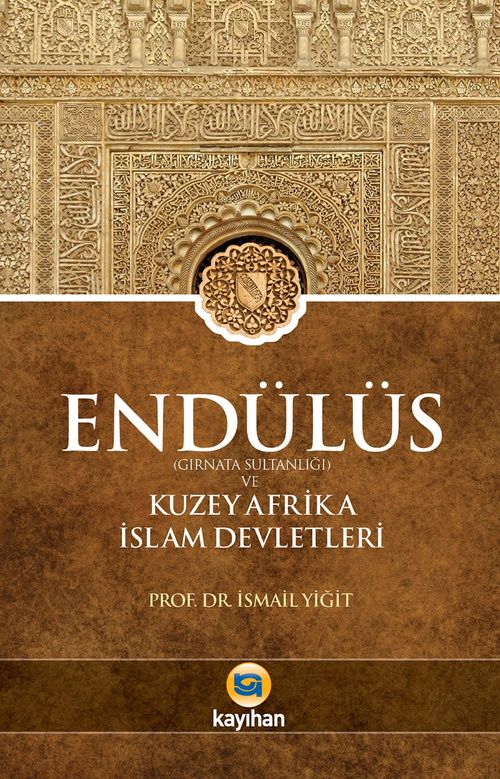 Endülüs  (Gırnata Sultanlığı) ve Kuzey Afrika İslam Devletleri