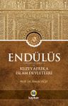 Endülüs  (Gırnata Sultanlığı) ve Kuzey Afrika İslam Devletleri