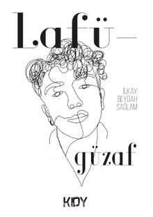 Lafügüzaf - İlkay Beydah Sağlam