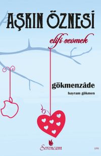 Aşkın Öznesi & Elifi Secmek