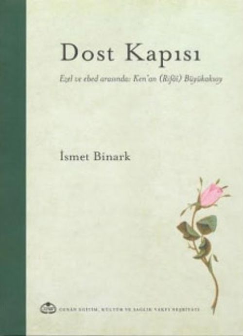 Dost Kapısı & Ezel ve Ebed Arasında Kenan (Rifai) Büyükaksoy