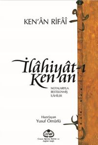 İlahiyat-ı Kenan & Notalarıyla Bestelenmiş İlahiler