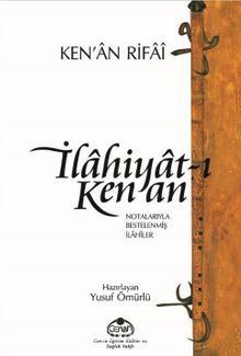 İlahiyat-ı Kenan & Notalarıyla Bestelenmiş İlahiler - Kenan Rifai
