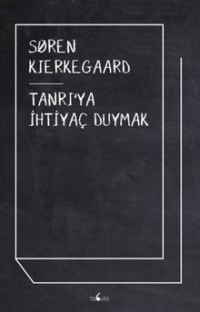 Tanrı’ya İhtiyaç Duymak