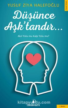 Düşünce Aşk'tandır... - Öğr. Gör. Yusuf Ziya Halefoğlu