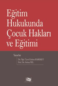 Eğitim Hukukunda Çocuk Hakları ve Eğitimi