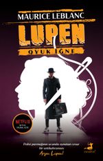 Arsen Lüpen / Oyuk İğne