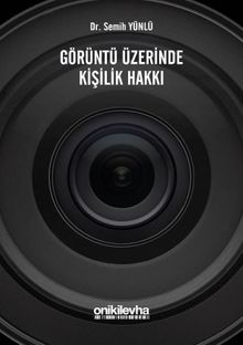 Görüntü Üzerinde Kişilik Hakkı