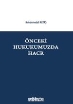 Önceki Hukukumuzda Hacr