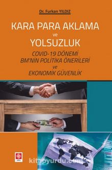 Kara Para Aklama ve Yolsuzluk - Dr. Furkan Yıldız